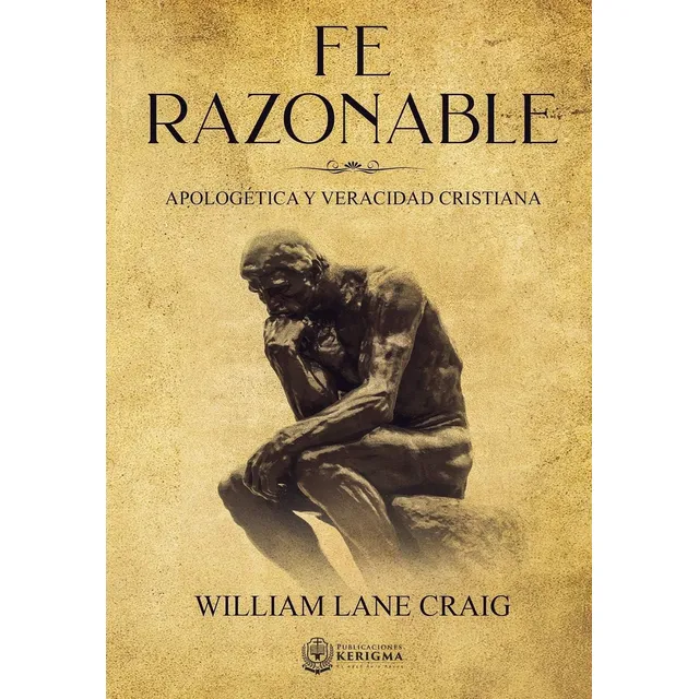 Libro: Fe Razonable: Apologetica Y Veracidad Cristiana