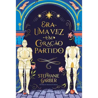 Era Uma Vez Um Coração Partido Sucesso Do Tiktok De Garber Stephanie Editora AutĂȘntica Capa Mole En PortuguĂȘs 2022 Era Uma Vez Um Coração Partido Sucesso Do Tiktok De Garber Stephanie Editora AutĂȘntica Capa Mole En PortuguĂȘs 2022