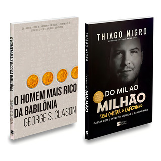 Kit Homem Mais Rico Da Babilônia+do Mil Ao Milhão: Não Aplica, De : Thiago Nigro / : George S Clason. Editorial Harpercollins, Tapa Mole En Português, 2023 Kit Homem Mais Rico Da Babilônia+do Mil Ao Milhão: Não Aplica, De : Thiago Nigro / : George S Clason. Editorial Harpercollins, Tapa Mole En Português, 2023