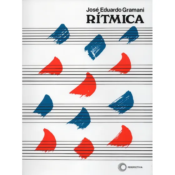 Rítmica, de José Eduardo Gramani. Editora PERSPECTIVA, capa mole em português
