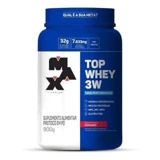 Top Whey 3w Mais Performance 900g Max Titanium Sabor Morango Top Whey 3w Mais Performance 900g Max Titanium Sabor Morango