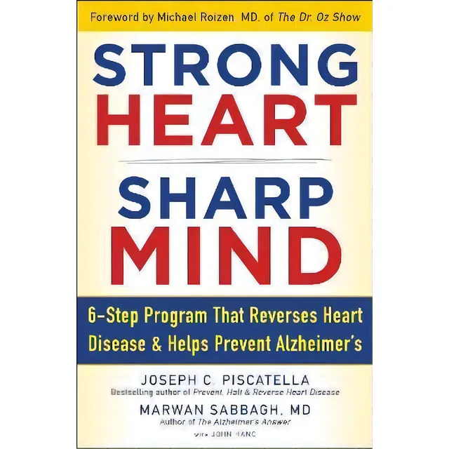 Strong Heart, Sharp Mind : The 6-step Brain-body Balance Program That Reverses ..., De Joseph C. Piscatella. Editorial Humanix Books, Tapa Dura En Inglés
