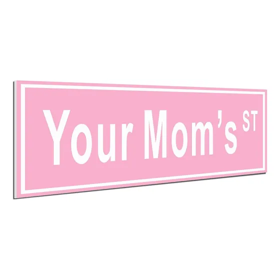 Hk Studio Letrero Divertido Calle Texto Ingl  Your Mom's St 