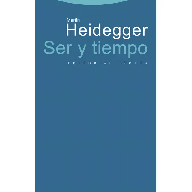 Martín Heidegger Ser y tiempo Editorial Trotta