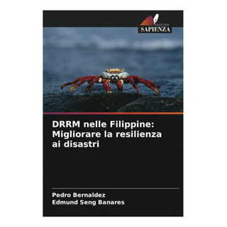Libro: Drrm Nelle Filippine: Migliorare La Resilienza Ai Libro: Drrm Nelle Filippine: Migliorare La Resilienza Ai