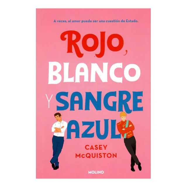 Rojo Blanco Y Sangre Azul, De Casey Mcquiston. Editorial Molino, Tapa Blanda En Español