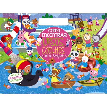 Como Encontrar - Ursos, Coelhos E Outros Amiguinhos Como Encontrar - Ursos, Coelhos E Outros Amiguinhos