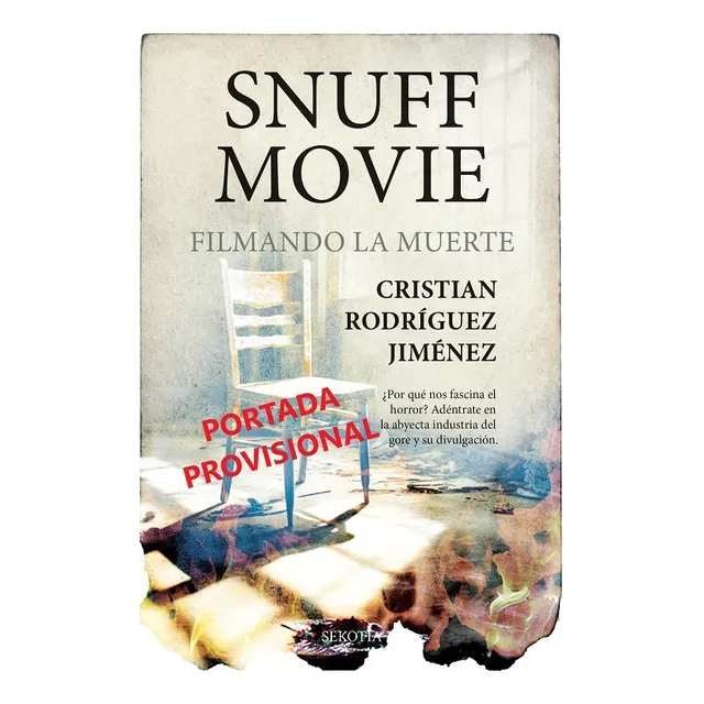 Snuff Movie, De Rodriguez Jimenez,cristian. Editorial Sekotia Editorial En Español, 2024