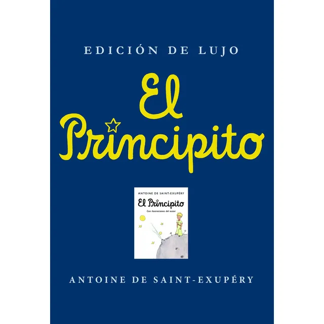 El Principito. Antoine De Saint-exupéry. Edición De Lujo 