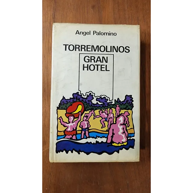 Torremolinos Gran Hotel - Angel Palomino