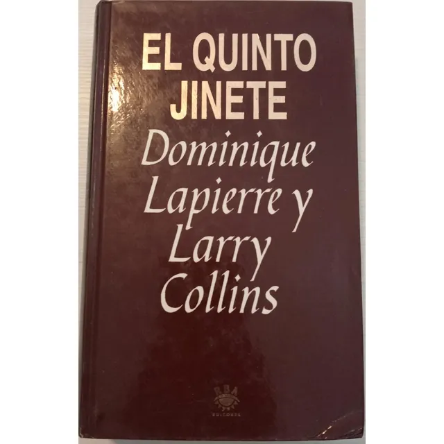 El Quinto Jinete, Dominique Lapierre, Larry Collins