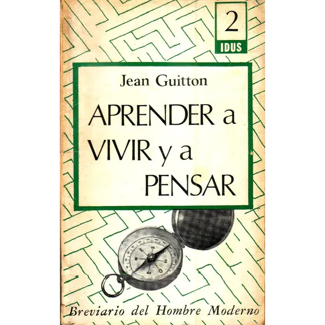 Jean Guitton Aprender A Vivir Y A Pensar Breviario