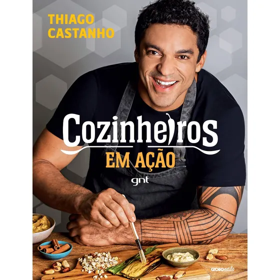 Cozinheiros em ação, de Castanho, Thiago. Editorial Globo Estilo, capa dura em português, 2018