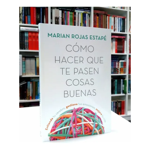 Cómo Hacer Que Te Pasen Cosas Buenas - Marian Rojas (pdf)