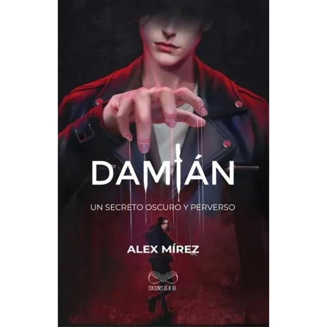 Libro Damián - Un Secreto Oscuro Y Perverso - Alex Mirez