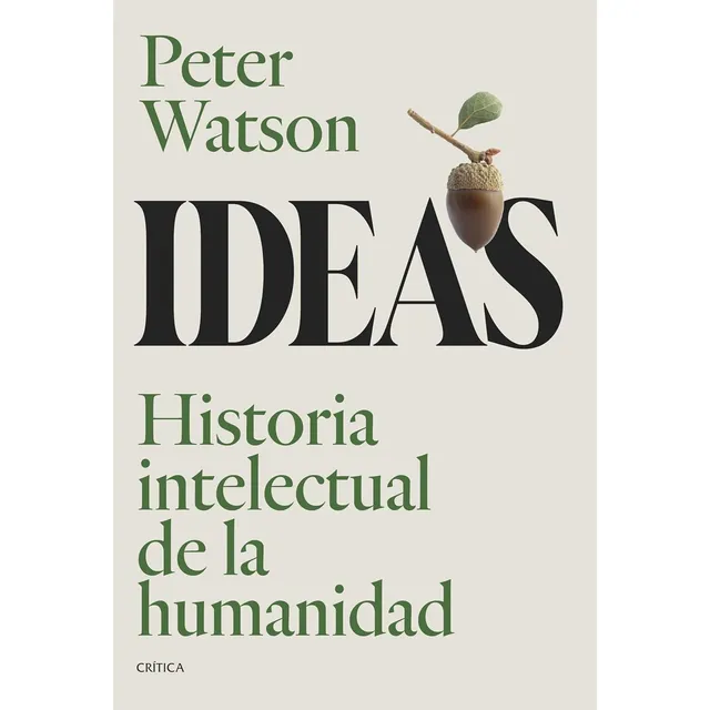 Ideas Historia Intelectual De La Humanidad P Watson