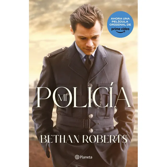 Mi policía: La novela de la nueva película de Harry Styles, de Roberts, Bethan. Planeta Internacional Editorial Planeta México, tapa blanda en español, 2022