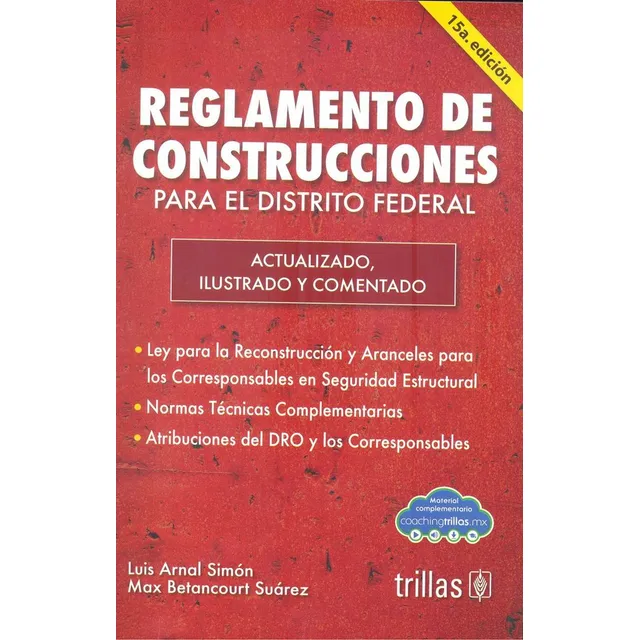 Reglamento De Construcciones Para El Distrito Federal Y Ley, De Luis Arnal Simon. Editorial Trillas, Tapa Blanda, Edición 15 En Español, 2025