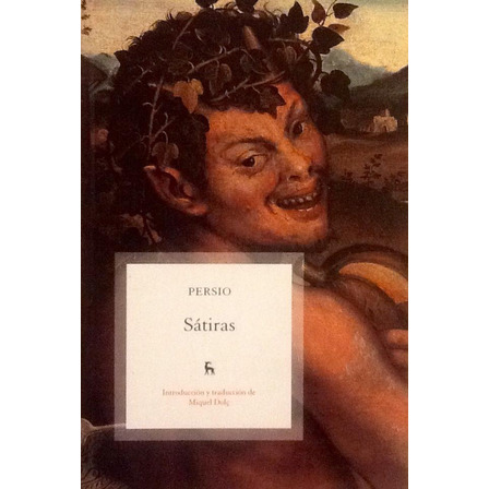 Sátiras - Persio Sátiras - Persio