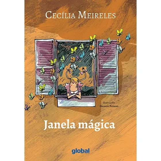 Janela mágica, de Meireles, Cecília. Editorial Grupo Editorial Global, capa mole em português, 2016