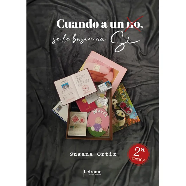 Cuando A Un No, Se Le Busca Un Sí - 2ª Edición