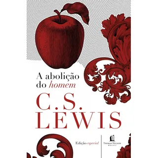 Livro A Abolição Do Homem De C.s. Lewis Capa Dura Em PortuguĂȘs 2017 Editora Thomas Nelson Brasil Livro A Abolição Do Homem De C.s. Lewis Capa Dura Em PortuguĂȘs 2017 Editora Thomas Nelson Brasil