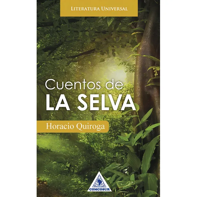 Cuentos De La Selva - Horacio Quiroga