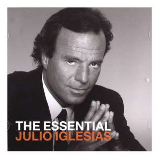 Julio Iglesias The Essential 2 Cd Importado Julio Iglesias The Essential 2 Cd Importado