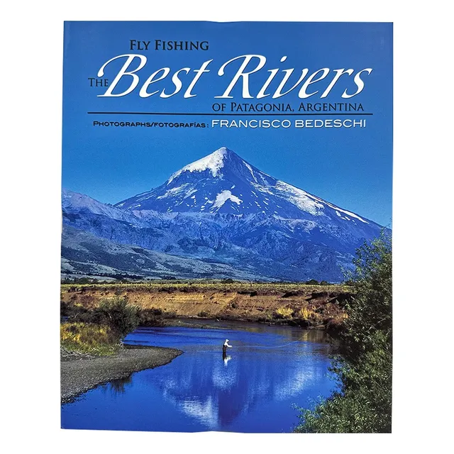 Libro Pesca Con Mosca The Best Rivers Of Patagonia Argentina
