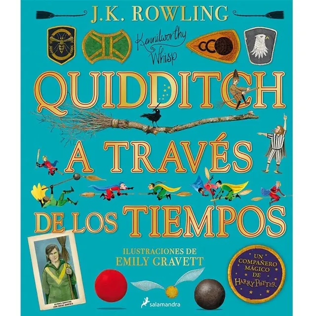 Quidditch A Través De Los Tiempos - Ilustrado - J K Rowling