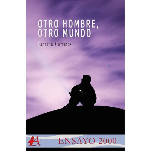 Otro hombre, otro mundo, de Ricardo Cortines. Editorial Editorial Adarve, tapa blanda en español, 2022
