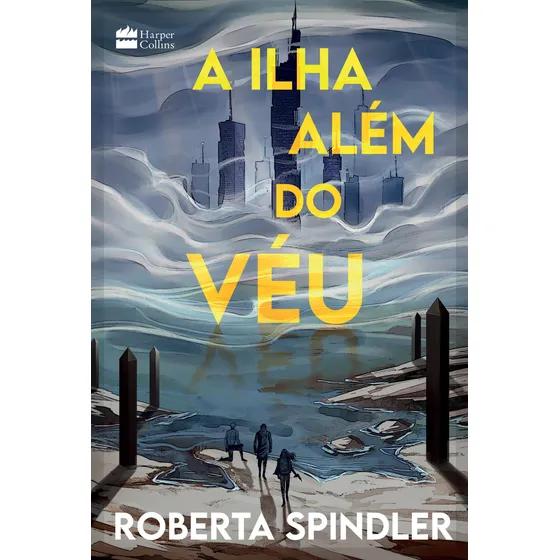 A Ilha Além Do Véu  A Sequência De  A Torre Acima Do Véu , Uma Distopia Para Fãs De Jogos Vorazes E Maze Runner