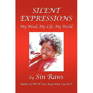 Silent Expressions, De Raws, Sin. Editorial Authorhouse, Tapa Blanda En Inglés Silent Expressions, De Raws, Sin. Editorial Authorhouse, Tapa Blanda En Inglés