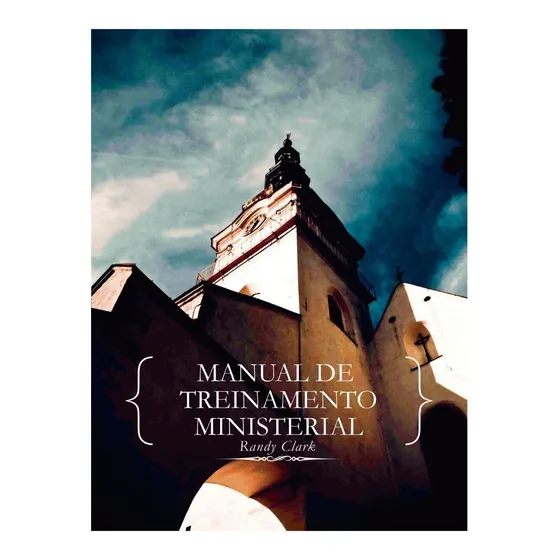 Manual De Treinamento Ministerial - Randy Clark