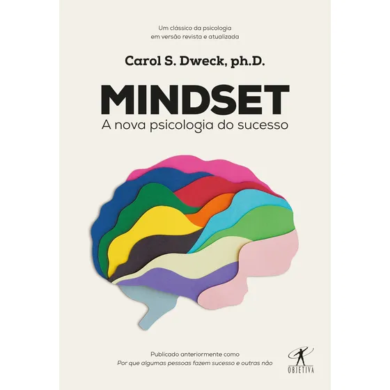 Mindset: A nova psicologia do sucesso de Carol S. Dweck editora Schwarcz SA capa mole em português 2017