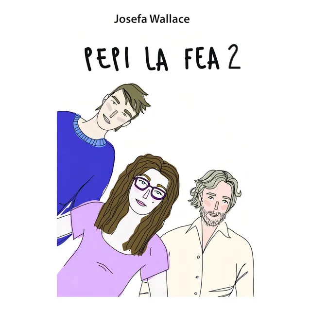 Pepi La Fea 2 | Josefa Wallace