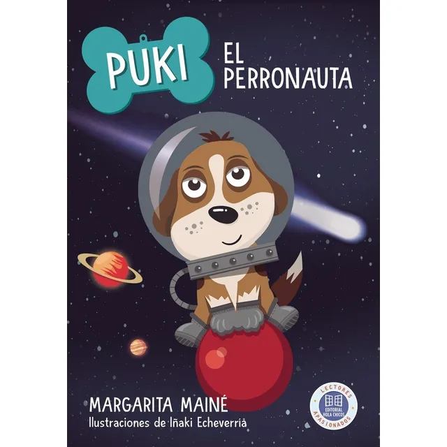 Puki - El Perronauta - Margarita Maine, de MAINE, MARGARITA. Editorial Hola Chicos, tapa blanda en español, 2022