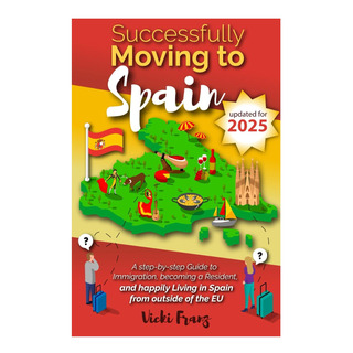 Libro: Successfully Moving To Spain: A Step-by-step Guide To Libro: Successfully Moving To Spain: A Step-by-step Guide To