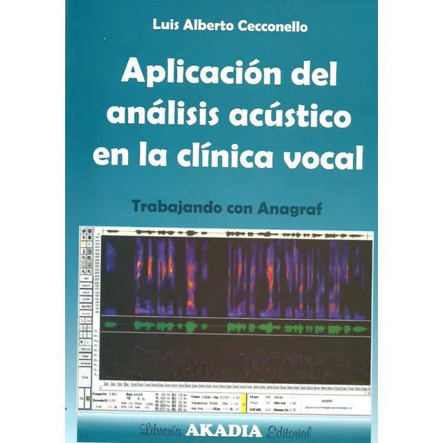 Aplicacion Del Analisis Acustico En La Clinica  - Cecconello
