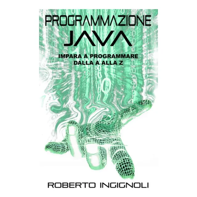 Libro: Programación En Java: Aprende A Programar De La A A L