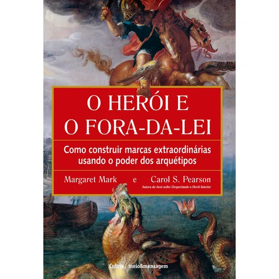 O Herói E O Fora Da Lei