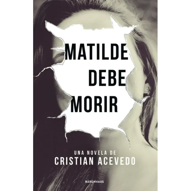 Matilde Debe Morir - Cristian Acevedo