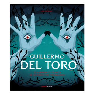 Guillermo Del Toro: No Aplica, De Nathan, Ian. Editorial Libros Cupula, Tapa Dura En Español Guillermo Del Toro: No Aplica, De Nathan, Ian. Editorial Libros Cupula, Tapa Dura En Español