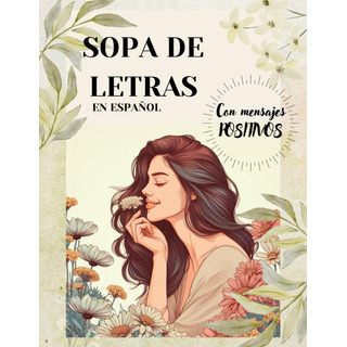 Sopa De Letras En Español Con Mensajes Positivos Sopa De Letras En Español Con Mensajes Positivos
