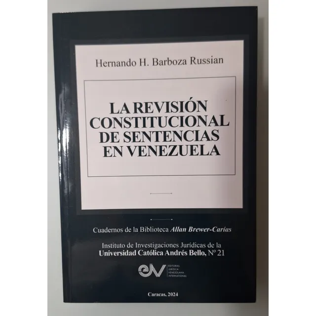 La Revisión Constitucional De Sentencias En Venezuela