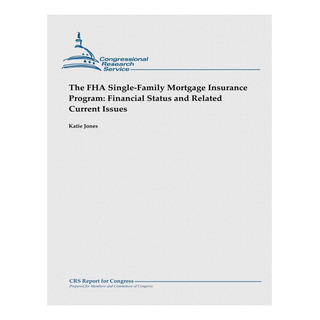 Libro: The Fha Single-family Mortgage Insurance Program: Fin Libro: The Fha Single-family Mortgage Insurance Program: Fin