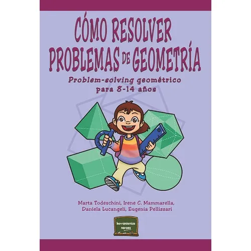 Cãâ³mo Resolver Problemas De Geometrãâa, De Todeschini, Marta. Editorial Narcea Ediciones, Tapa Blanda En Español
