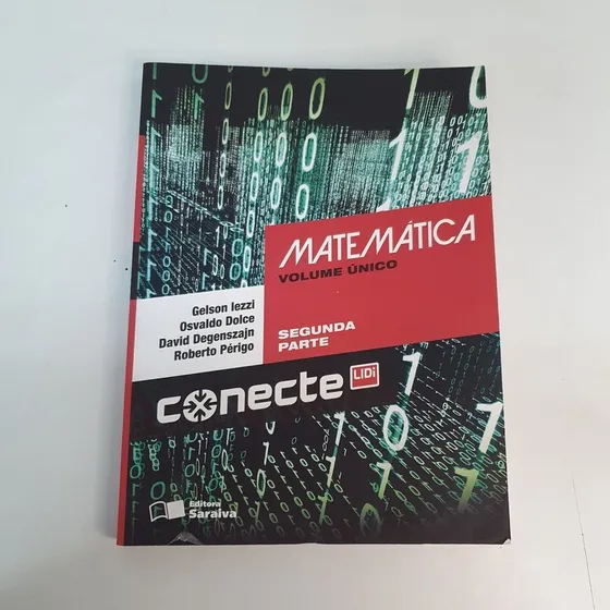 Livro Conecte Matemática Volume Único Segunda Parte Gelson Iezzi Osvaldo Dolce David Degenszajn Roberto Périgo V3557