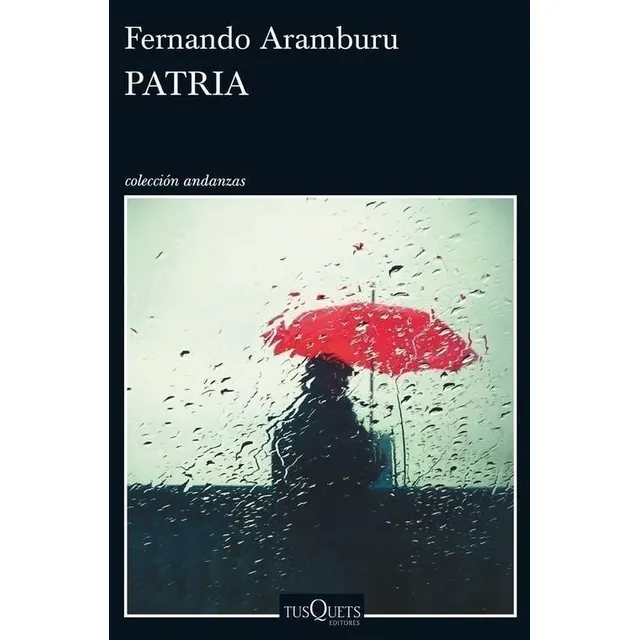 Pátria, De Aramburu, Fernando, Tusquets - Excelente