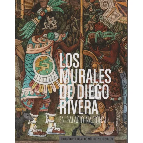 Libro Los Murales De Diego Rivera En Palacio Nacional